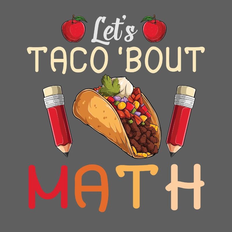 Let's Taco Bout Math Teacher