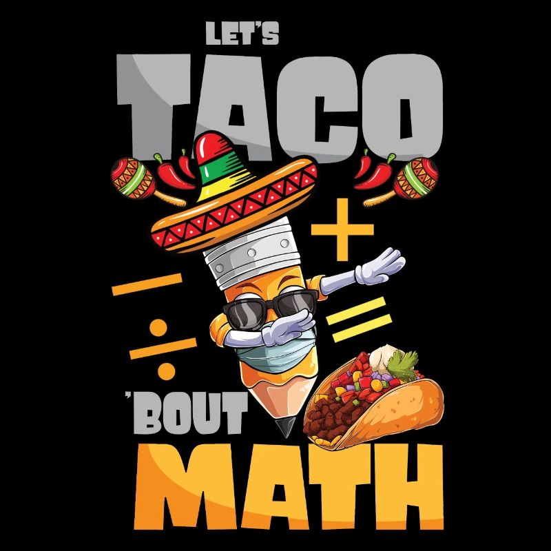 Let's Taco Bout Math Teacher