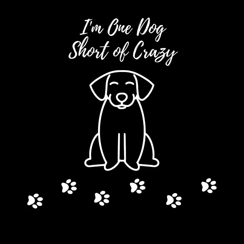 Dog Crazy - Dog Lovers Gift Idea