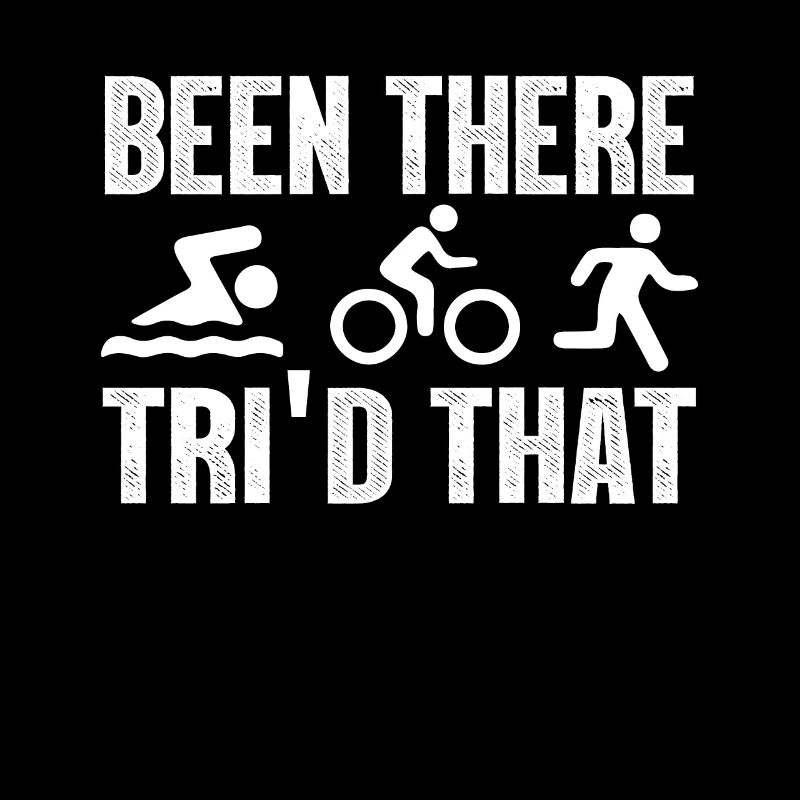 Been There Tri’d That Triathlon