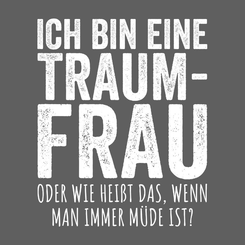 Traumfrau Oder Wie Heißt Das Wenn Man Müde Ist