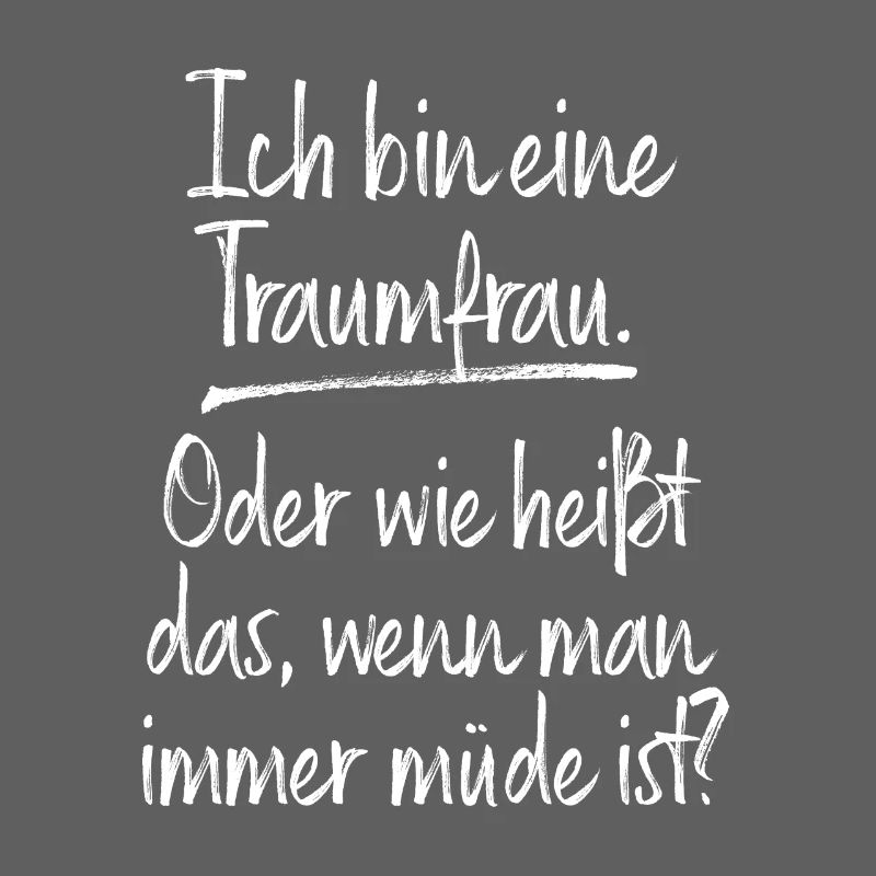 Traumfrau Oder Wie Heißt Das Wenn Man Müde Ist