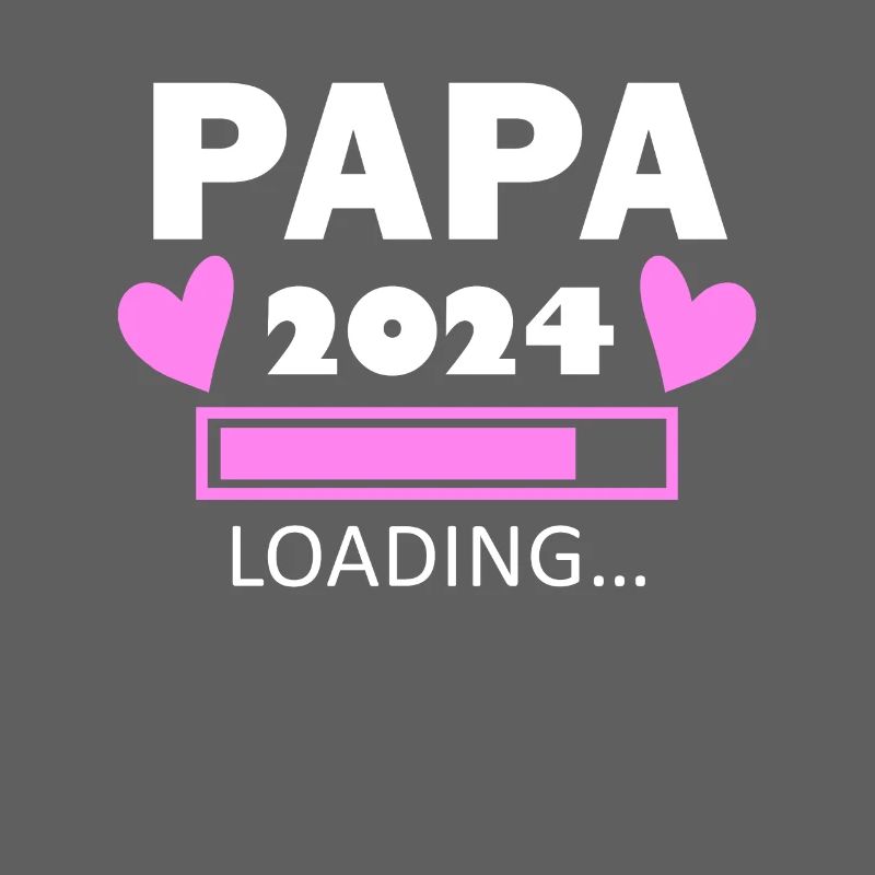 Papa 2024 - Papa werden - Papa loading 2024