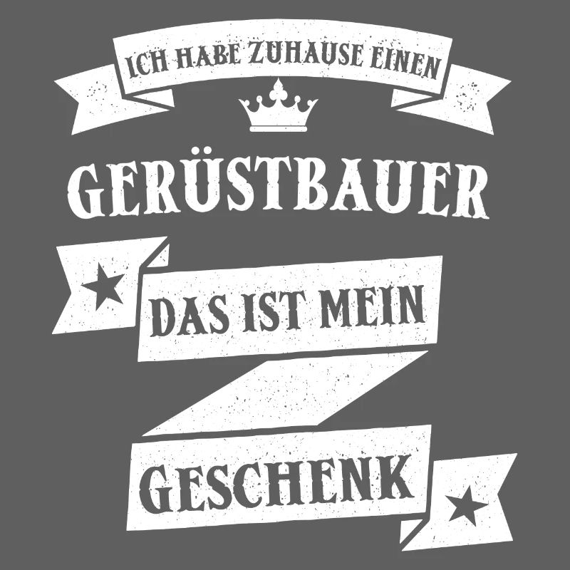 Gerüstbauer Gerüstbauen Handwerk Beruf Spruch