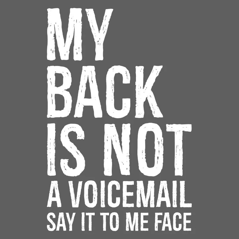 mon dos n’est pas un message vocal dites-le moi face