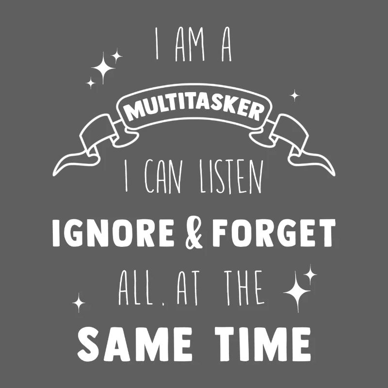 Multitasker