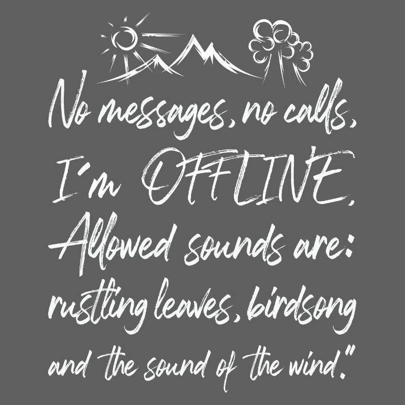 Offline Nature Graffiti Time Out Forest Tree Mountain Text