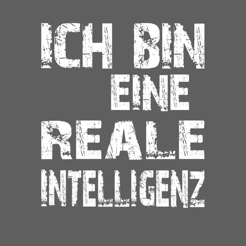 KI Spruch Ich bin eine reale Intelligenz