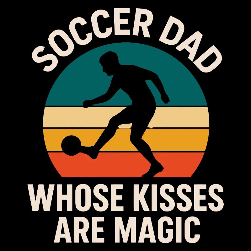 Soccer Dad Whose Kisses Are Magic