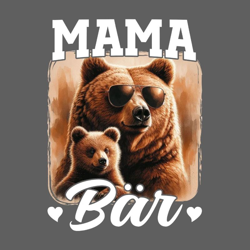 Mama Bär Muttertag Mutter Elternteil Mama Bear