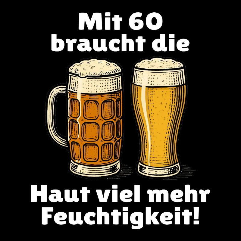 Männer 60. Geburtstag Bier Spruch