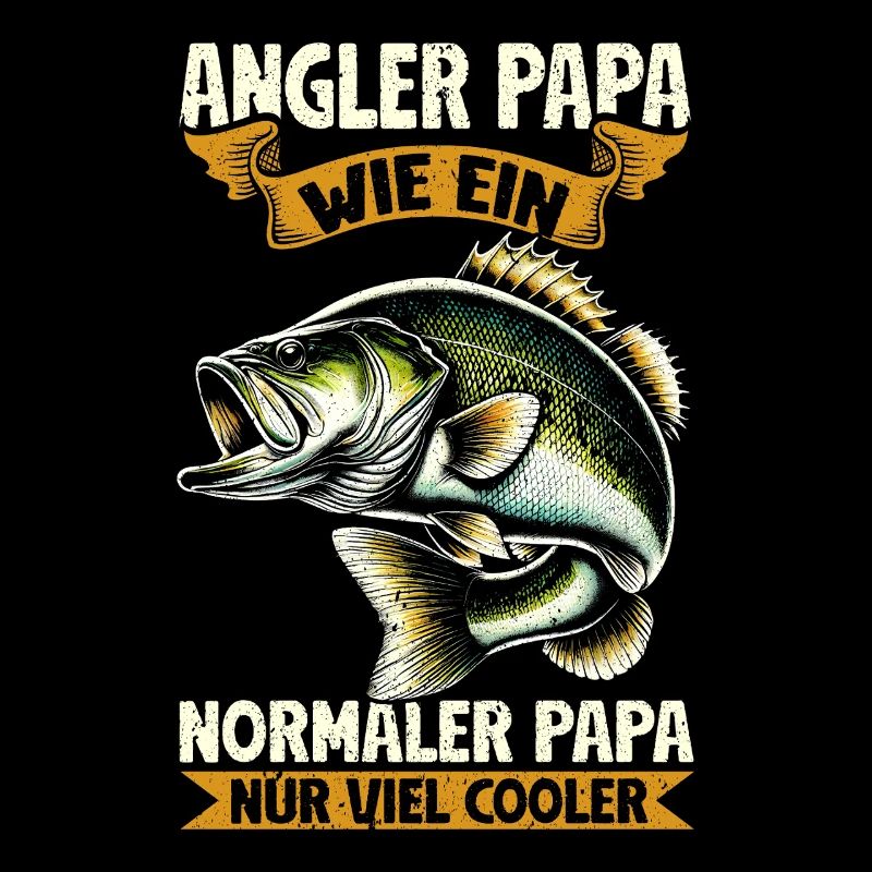 Angler dad like a normal dad only cooler
