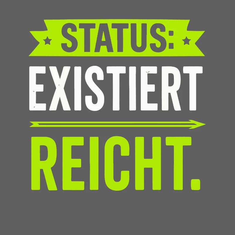 Statut : Existe suffit – drôle de dicton