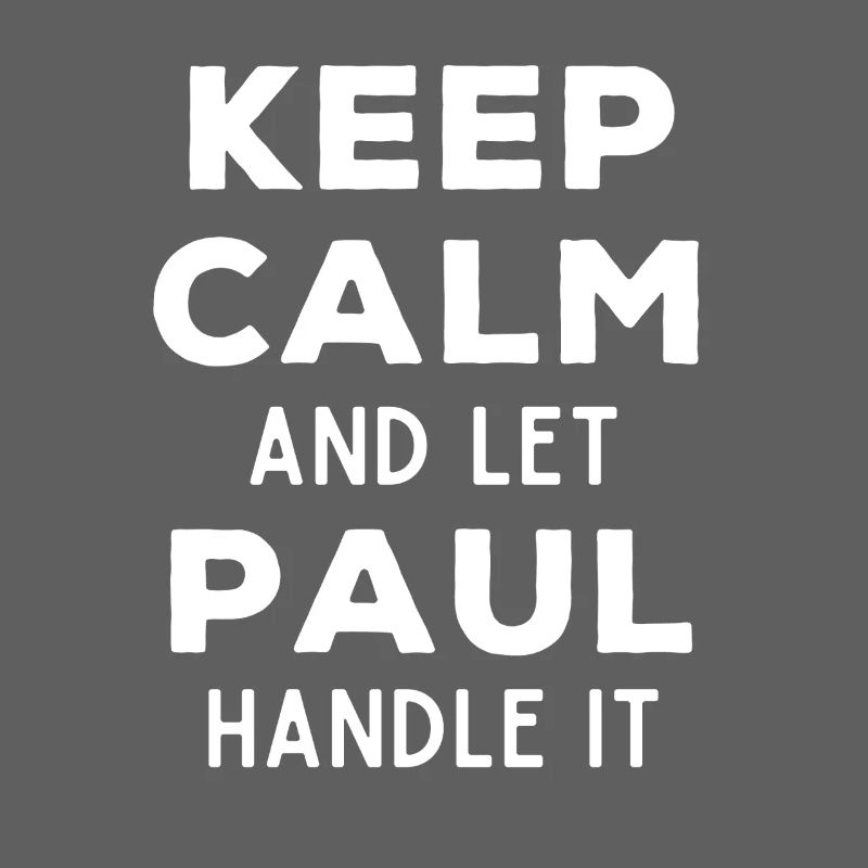Keep Calm Lass Paul das regeln Lustiger Spruch