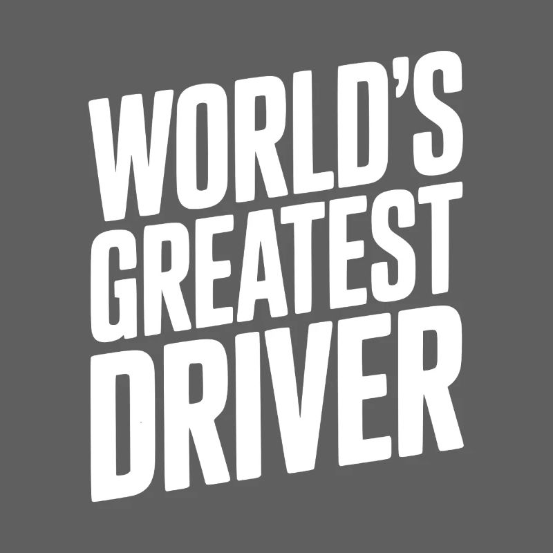 World’s Greatest Driver