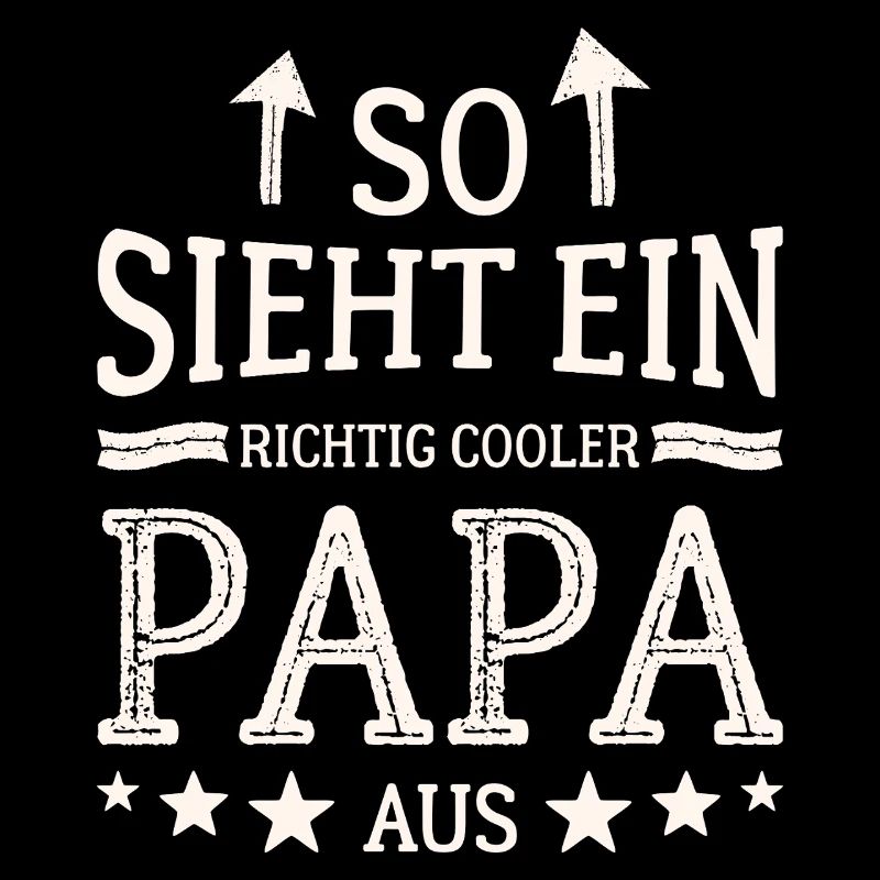 So sieht ein cooler Papa aus Bester Vater