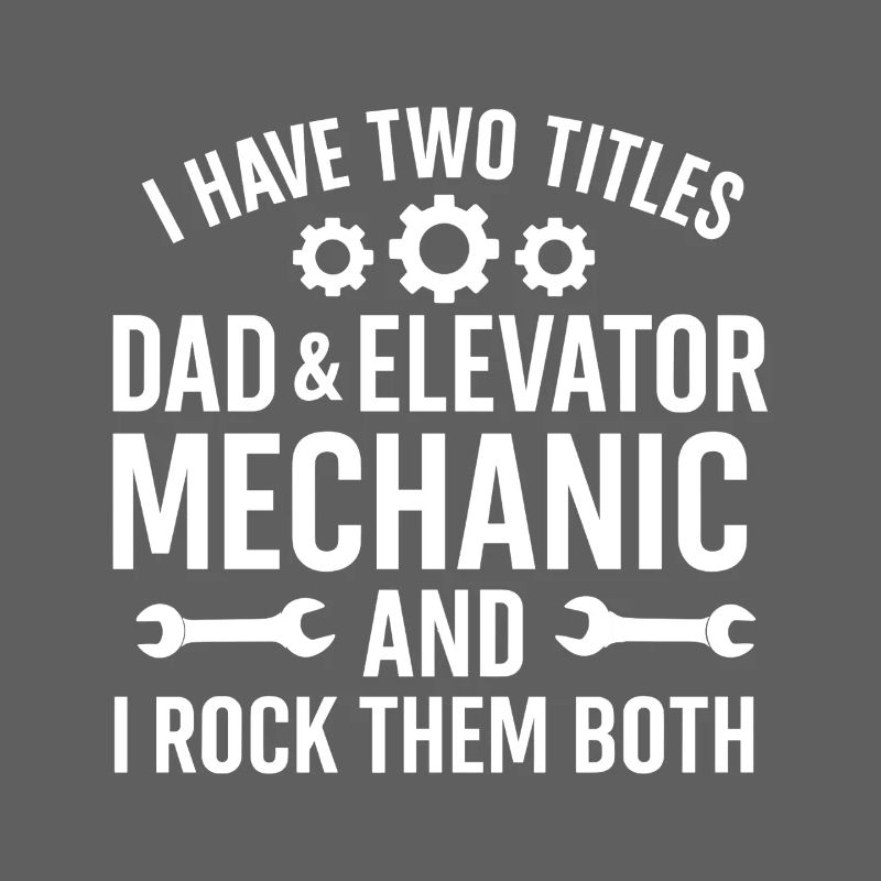 Funny Elevator Inspector Dad And Elevator Mechanic
