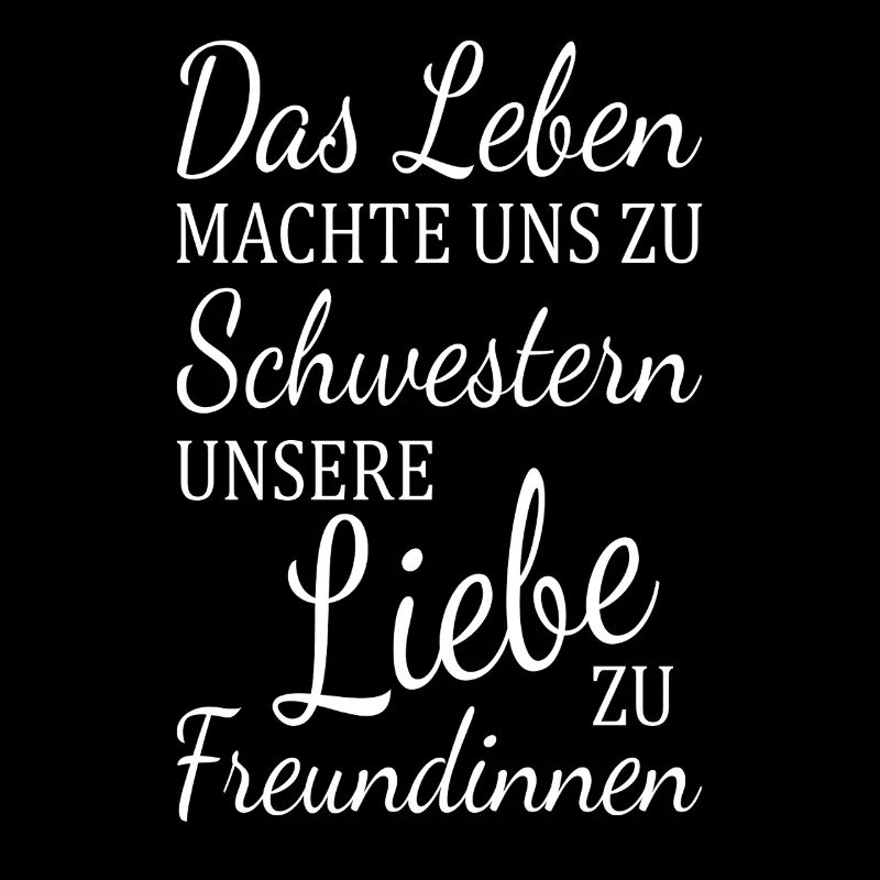 Das Leben machte uns zu Schwestern Schwester