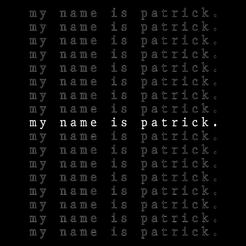 Mein Name ist Patrick