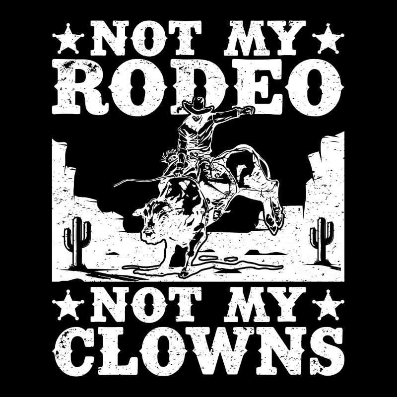 L’équitation de rodéo Pas mon rodéo Pas mes clowns