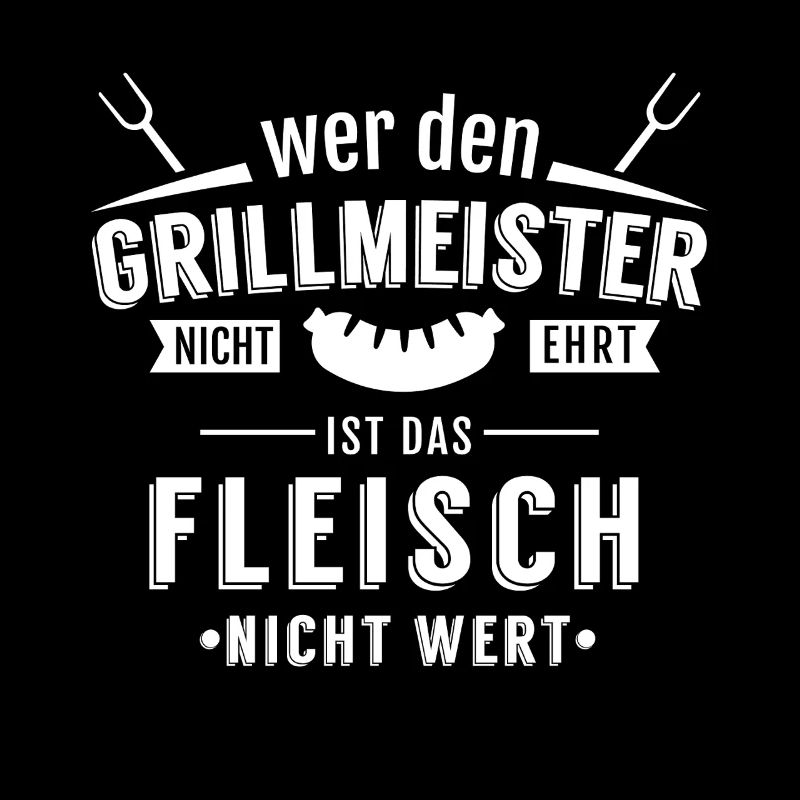 Wer den Grillmeister stört Fleisch Spruch Design