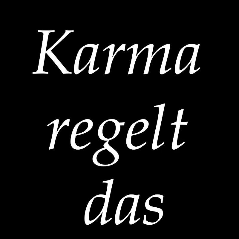 Le karma régule cela