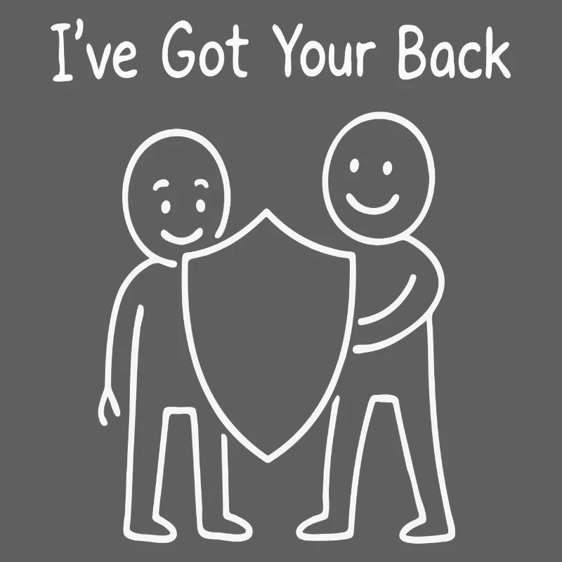 I’ve Got Your Back Support Friendship Design