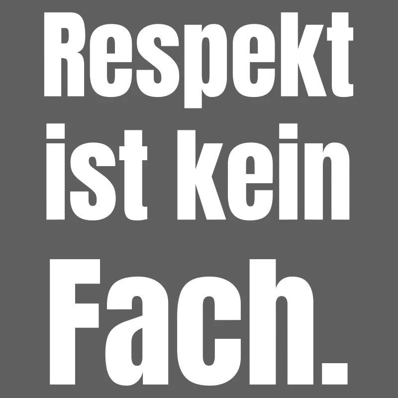 Respect is not a subject