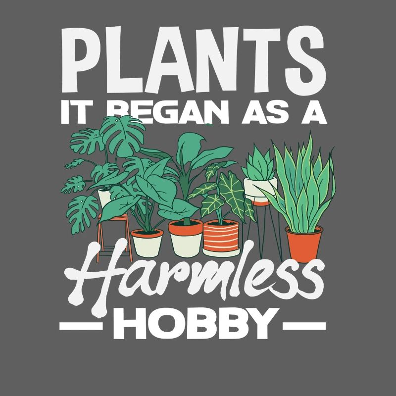 Plants It started as a harmless hobby of a