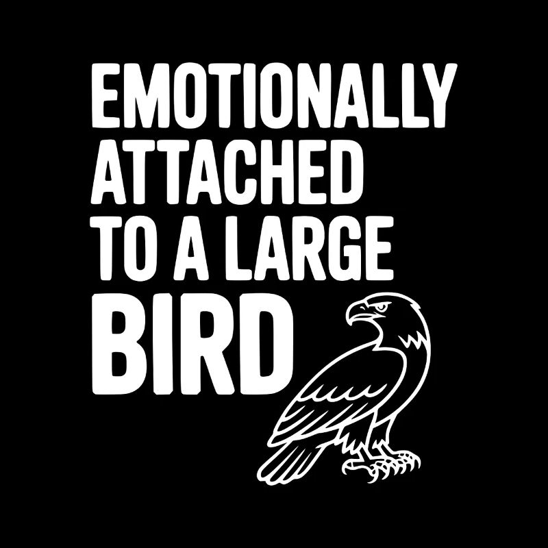 Emotionally Attached to a Large Bird