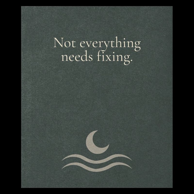 Not everything needs fixing