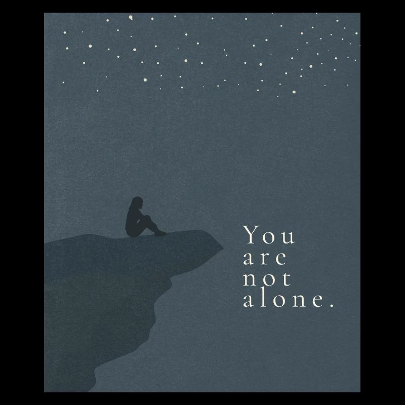 You are not alone