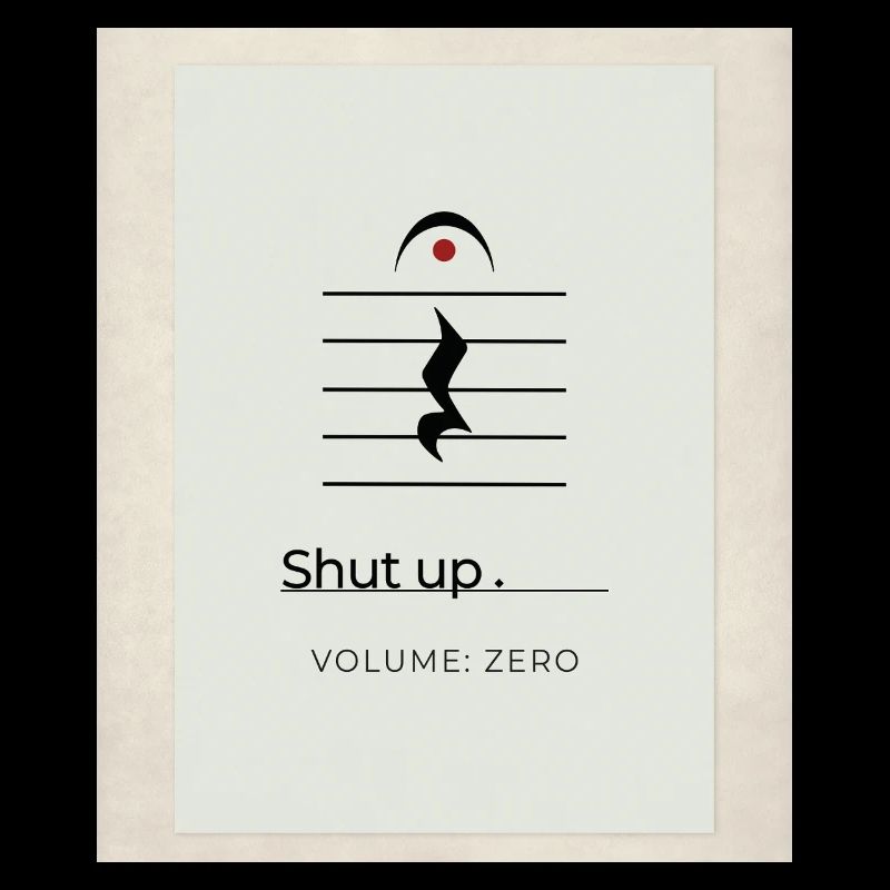 Tais-toi – Volume Zéro Minimaliste Design