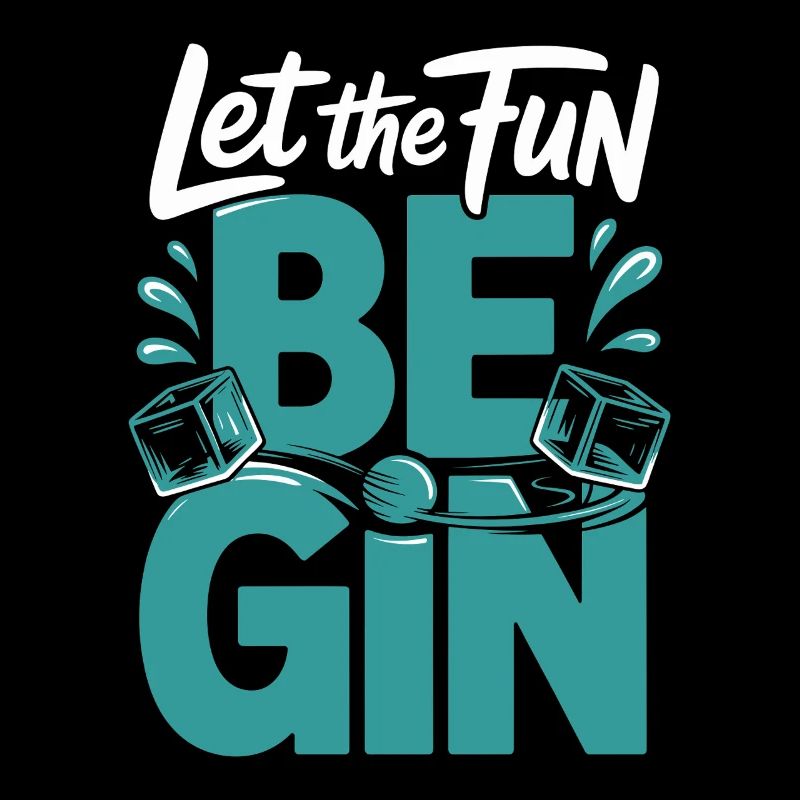 Gin Let The Fun Be Gin & Tonic Lover Party Gin