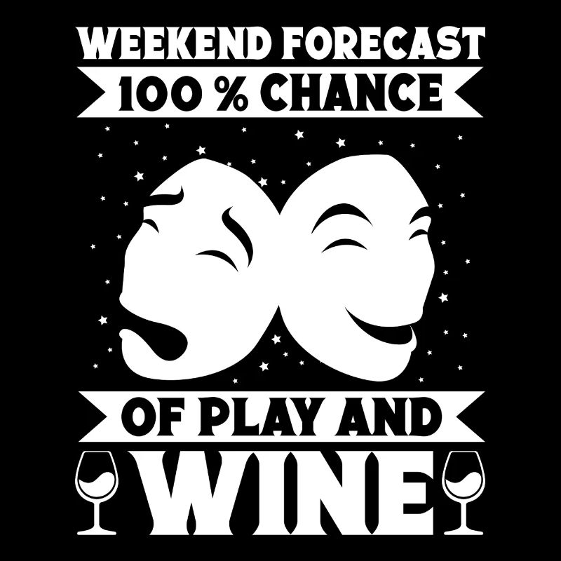 Theater Weekend Forecast Play & Wine Actor Musical