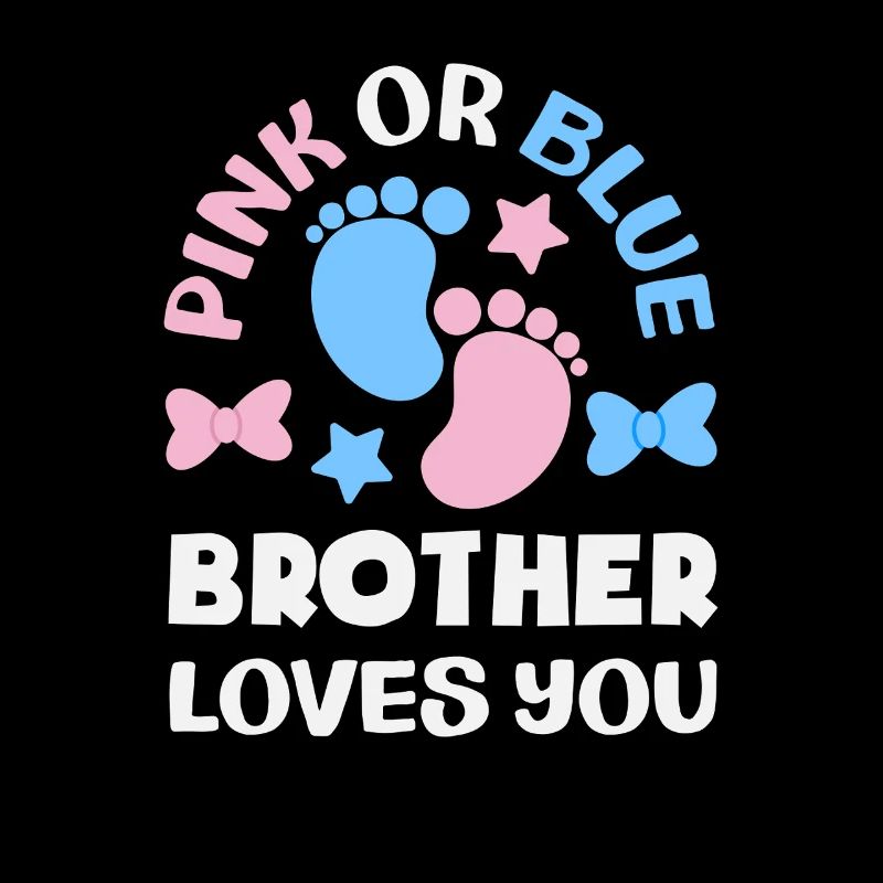 Pink Oder Blau Bruder Liebt Dich Gender Reveal