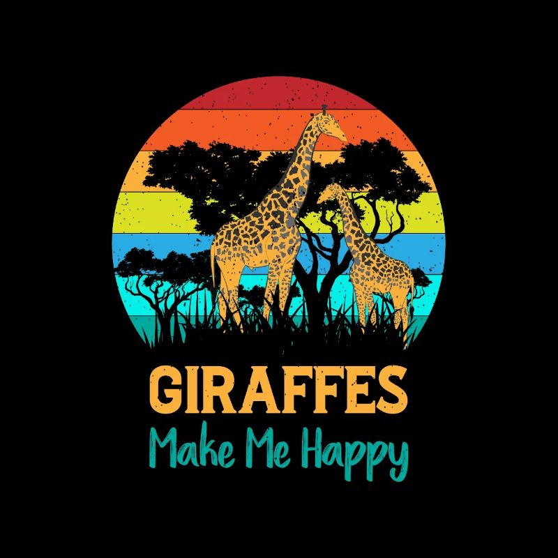 Giraffes Make Me Happy - Funny Giraffe