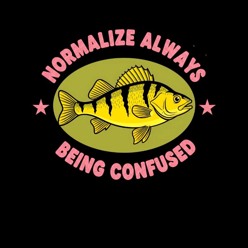 Normalize: Always Confused Fish