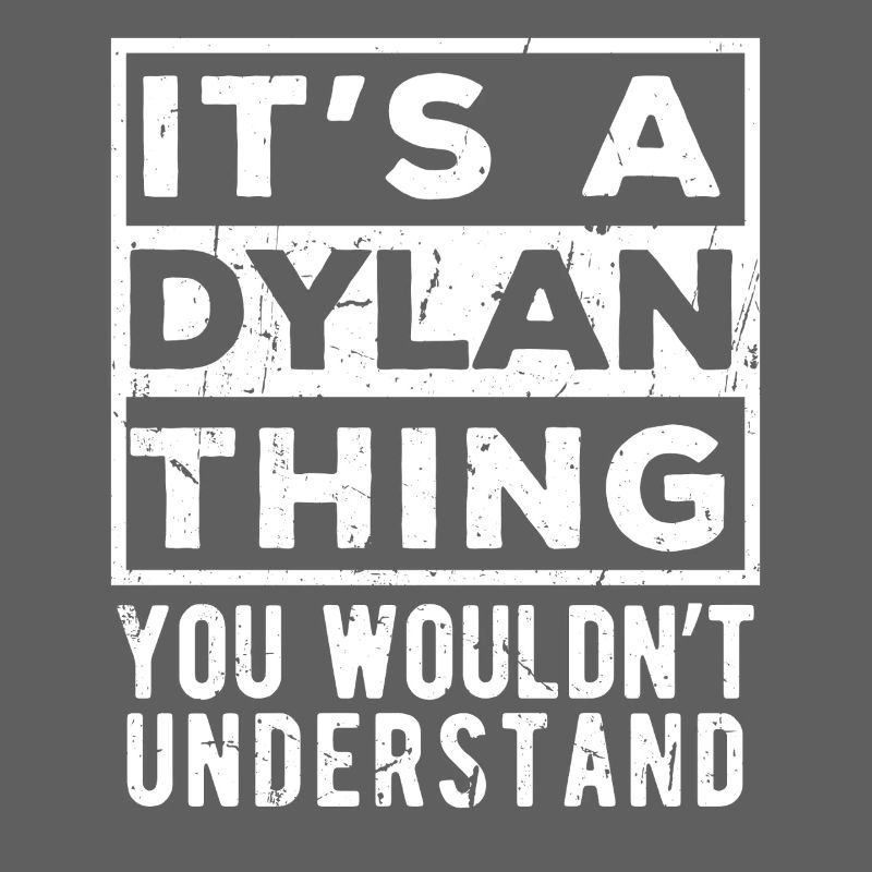 C’est une chose de Dylan que tu ne comprendrais pas