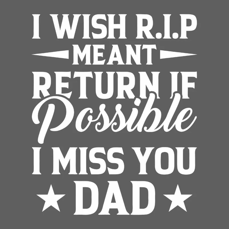 Missing Dad RIP Tribute Typography