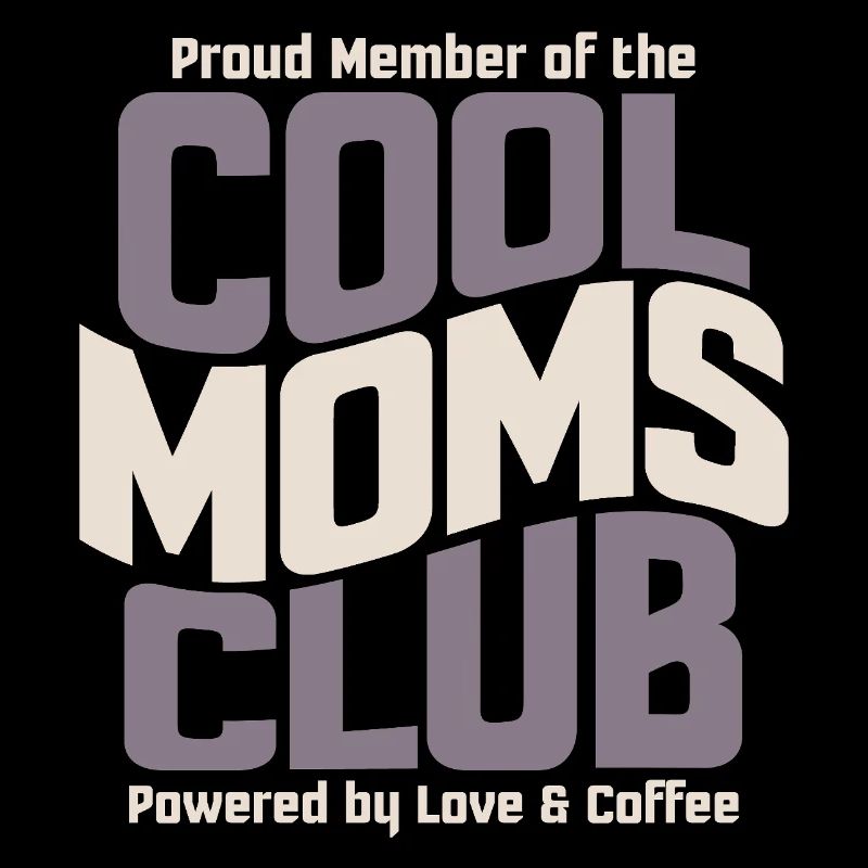 Mama Geschenk Muttertag - Cool Moms Club
