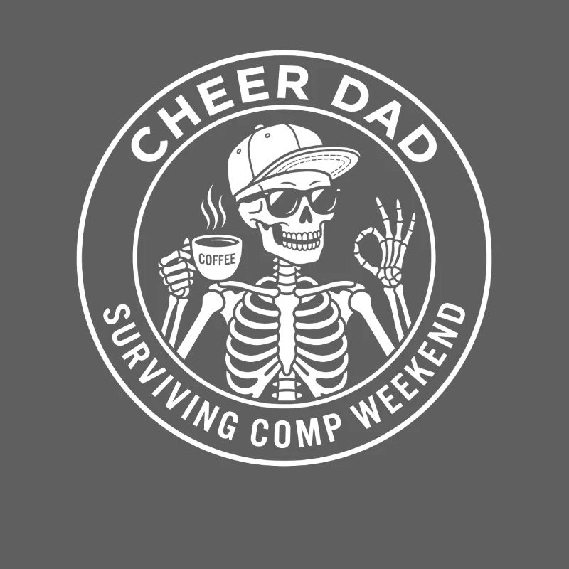 Cheer Dad überlebt das Comp Weekend Skeleton Coffee