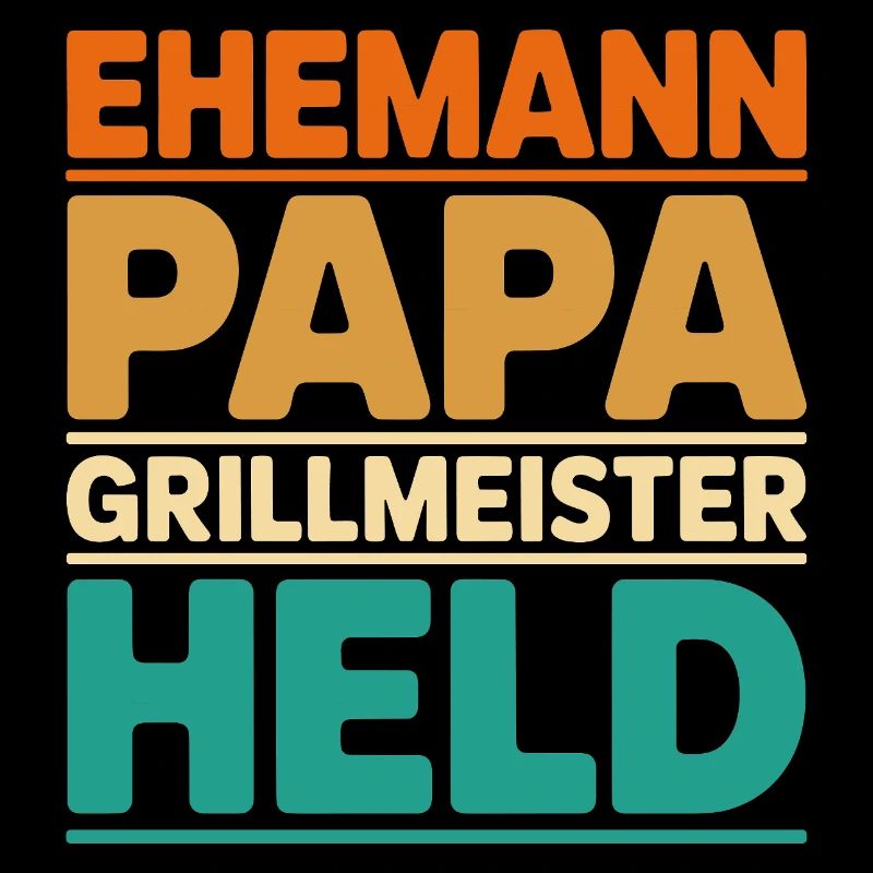Ehemann Papa Grillmeister Held