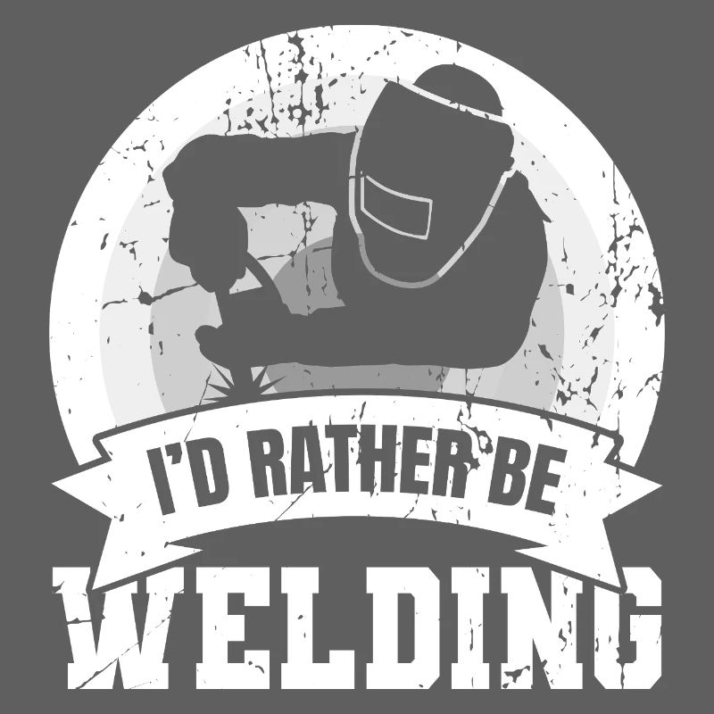 I’d Rather Be Welding