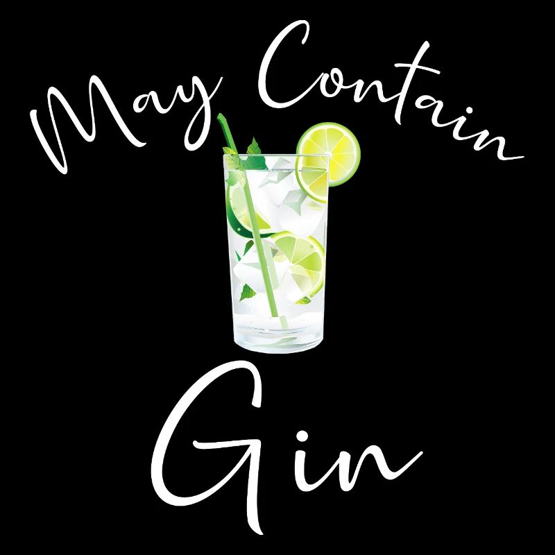 Gin Drinker Bartender MAY CONTAIN GIN SAYING