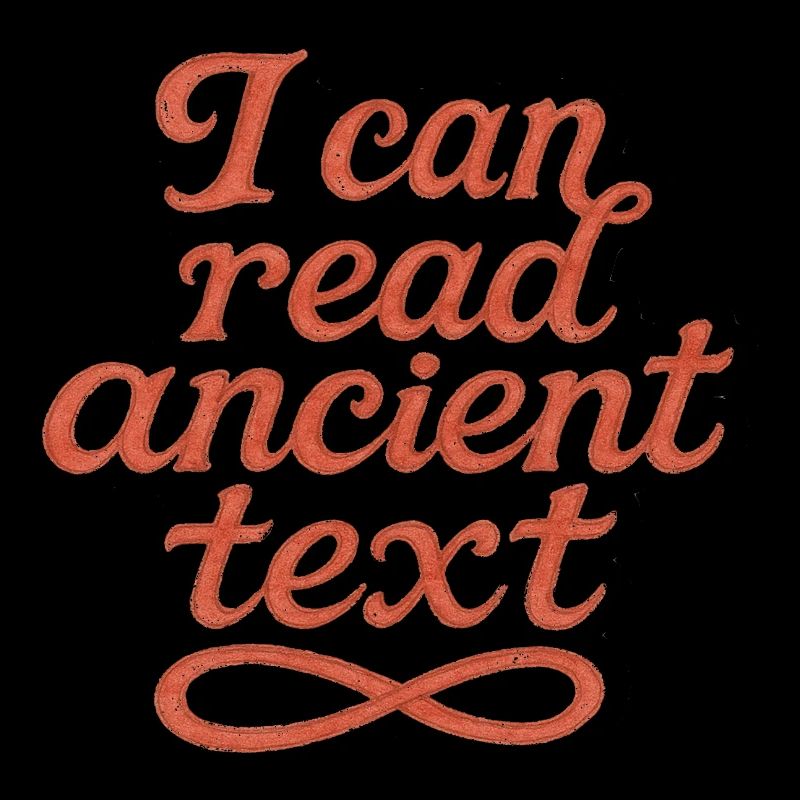 I Can Read Ancient Text