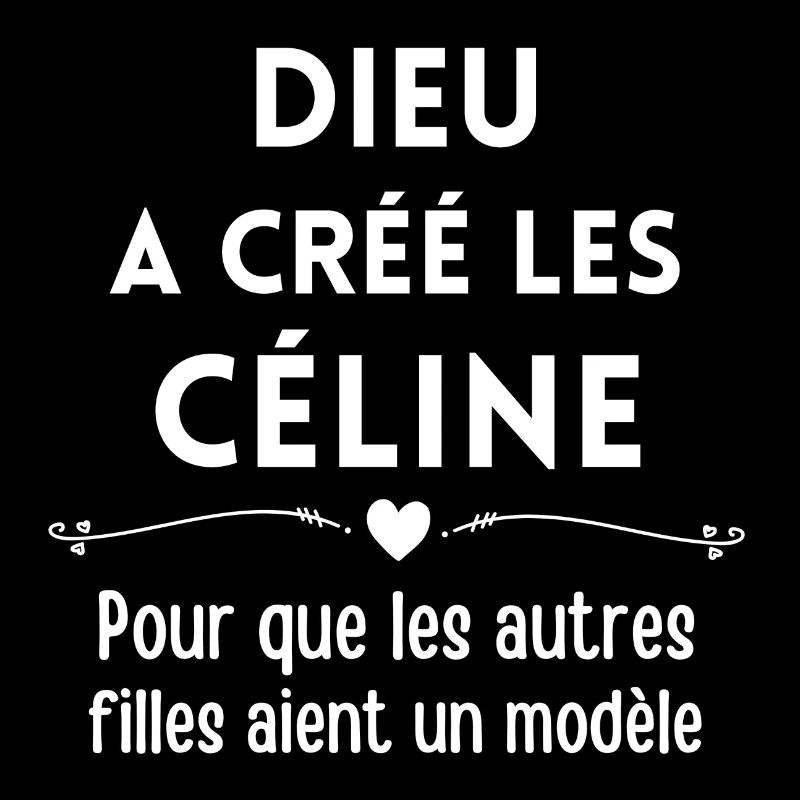 Céline, je m'appelle Céline, Sainte Céline