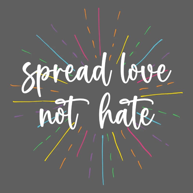 Pride Month - Spread Love Not Hate
