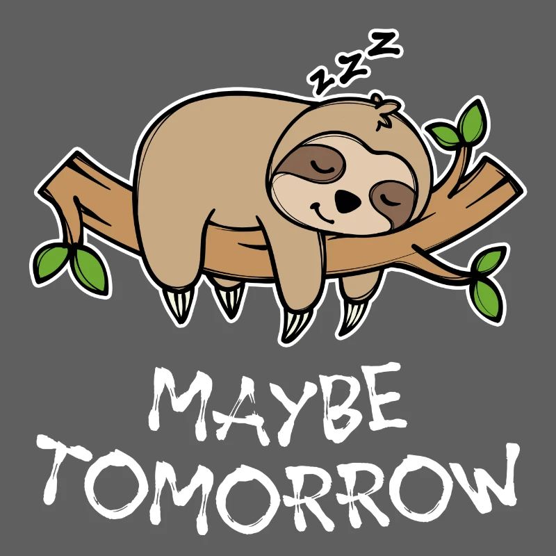 Sleeping Animal Lazy Sloth Late Riser Statement