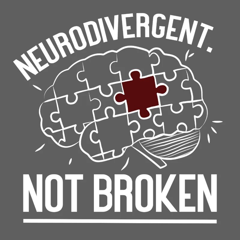 Neurodivergent Not Broken – Strong Mind Statement